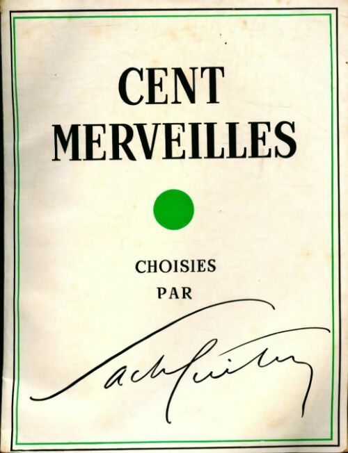 Cent merveilles choisies par Sacha Guitry - Sacha Guitry -  Solar GF - Livre