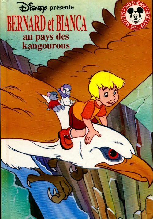 Bernard et Bianca au pays des kangourous - Walt Disney -  Club du livre Mickey - Livre