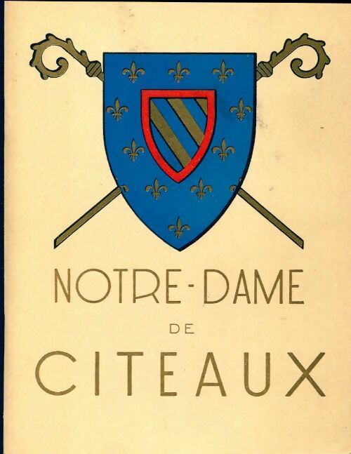Notre dame de Citeaux - Collectif -  Waton poches divers - Livre