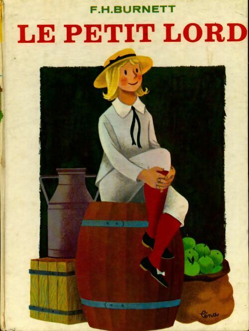 Le petit Lord Fauntleroy - Frances Hodgson Burnett -  Les bons livres GF - Livre