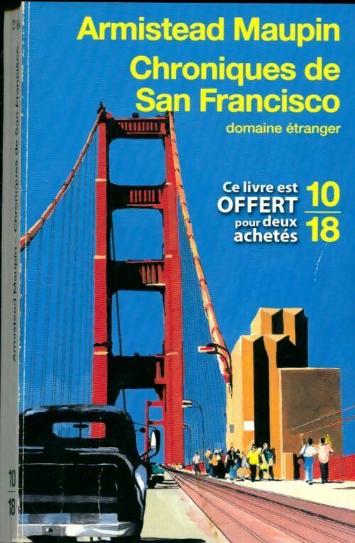 Chroniques de San Francisco Tome I - Armistead Maupin -  10-18 - Livre