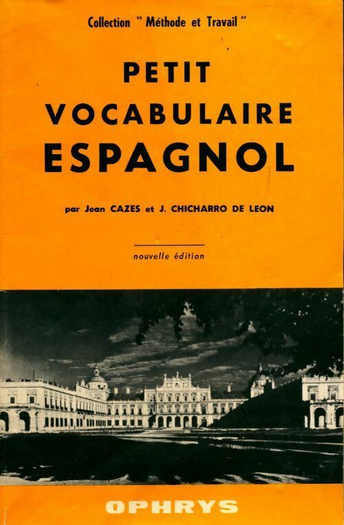Petit vocabulaire espagnol - Collectif -  Méthode et travail - Livre