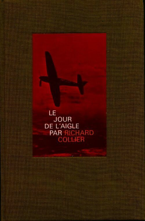 Le jour de l'aigle - Richard Collier -  Cercle du Nouveau Livre d'Histoire - Livre