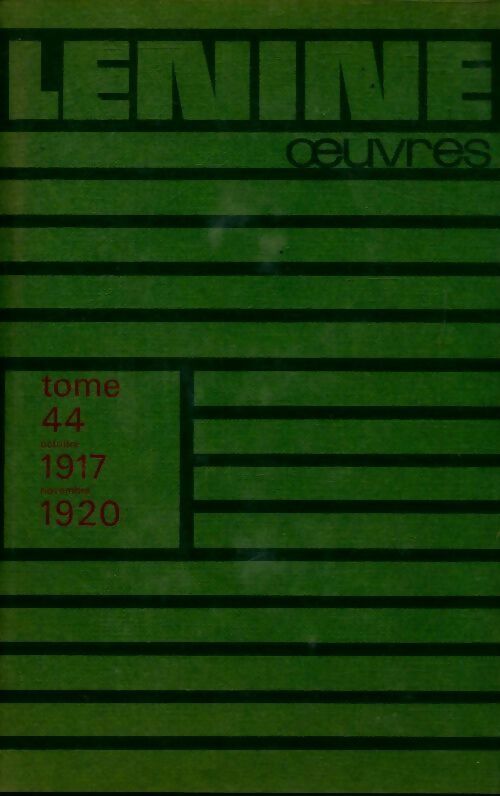 Oeuvres Tome XXXXIV - Vladimir Illitch Lénine -  Oeuvres de Lénine - Livre