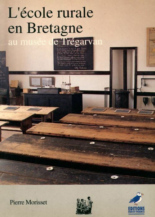 L'école rurale en Bretagne au musée de Trégarvan - Morisset Et Morisset -  Guides-couleurs - Livre