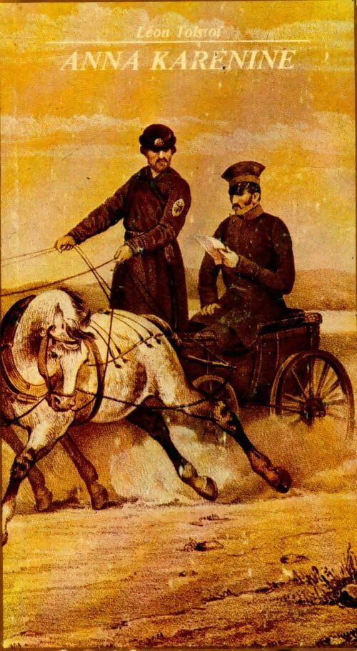 Anna Karénine Tome II - Comte Léon L. Tolstoï -  Les cent un chefs-d'oeuvre du génie humain - Livre
