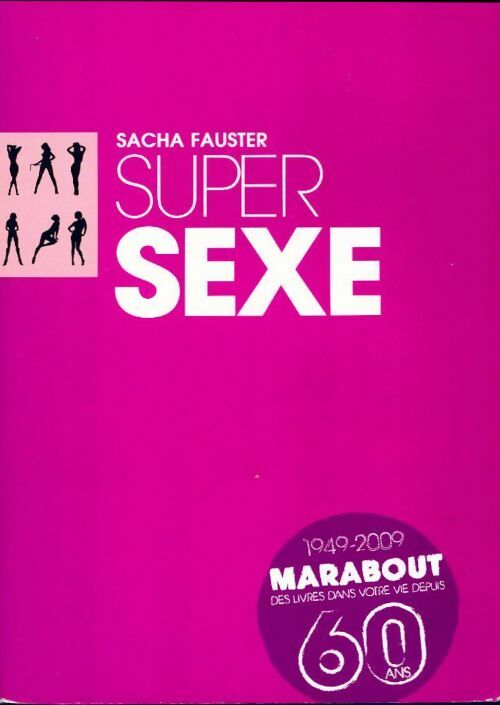 Super sexe. Tout ce qu'une femme doit savoir - Sacha Fauster -  Poche pratique - Livre