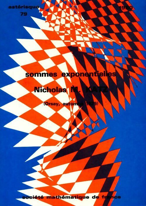 Sommes exponentielles - Nicholas M. Katz -  Astérisque - Livre