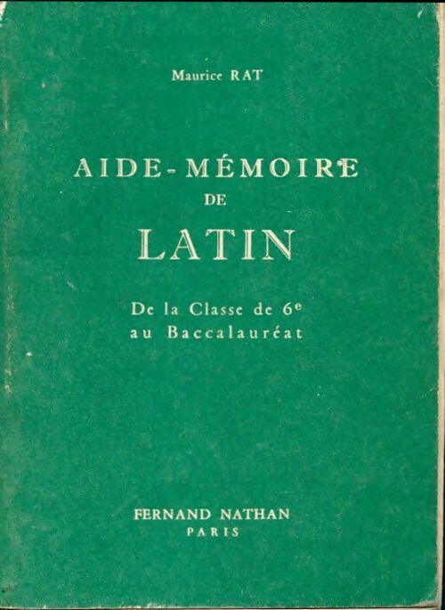 Aide-mémoire de latin - Maurice Rat -  Les Petites Références - Livre