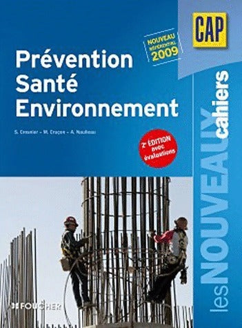 Prévention santé environnement CAP 2009 - Collectif -  Les nouveaux cahiers - Livre