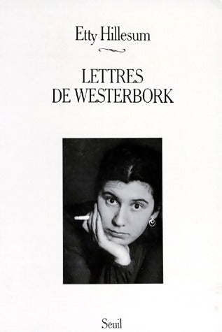 Lettres de Westerbork - Etty Hillesum -  Seuil GF - Livre