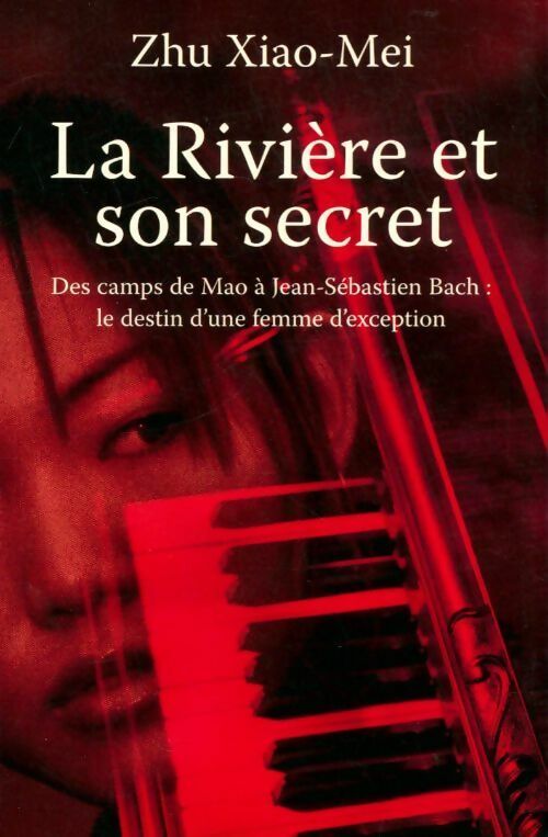 La Rivière et son secret - Xiao-Mei Zhu -  France Loisirs GF - Livre