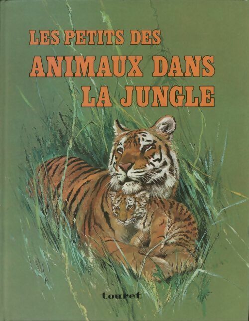 Les petits des animaux dans la jungle - Michel Bizet -  Touret GF - Livre