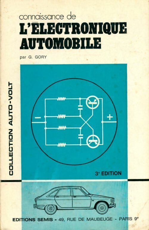 Connaissance de l'électronique automobile - Gustave Gory -  Auto-volt - Livre