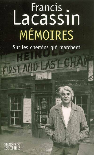 Mémoires. Sur les chemins qui marchent - Francis Lacassin -  Rocher GF - Livre