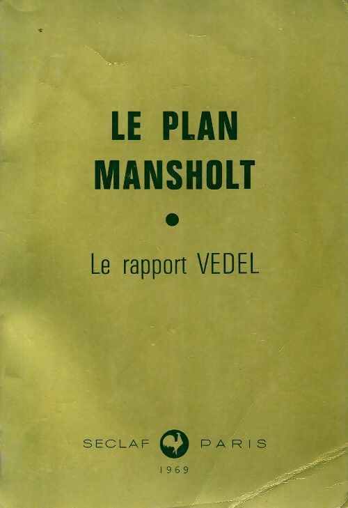Le plan Mansholt - Collectif -  Communautés européennes - Livre