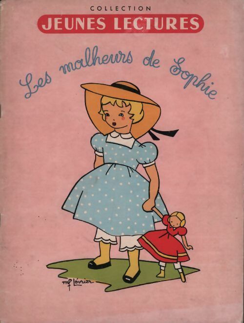 Les malheurs de Sophie - Comtesse De Ségur -  Jeunes lectures - Livre