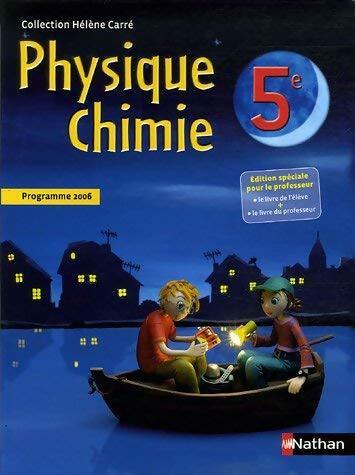 Physique-chimie 5e - Hélène Carré -  Hélène Carré - Livre