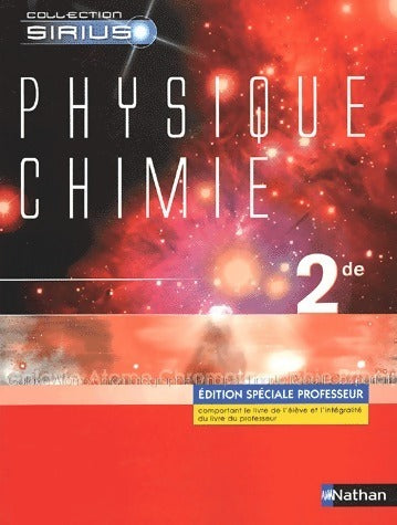 Physique-chimie 2e. Edition spéciale professeur - Collectif -  Sirius - Livre