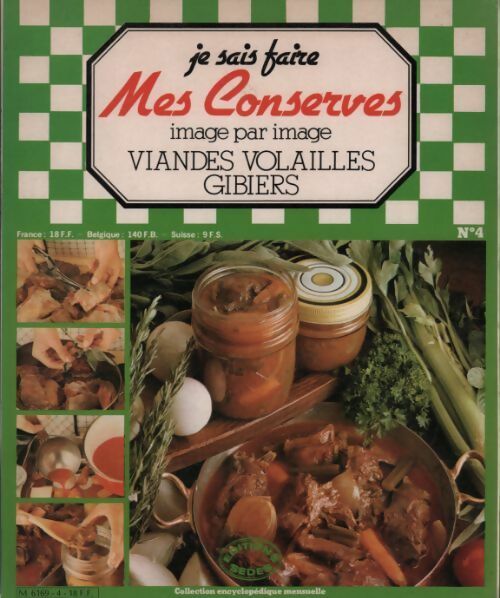 Viandes volailles gibiers - Collectif -  Je sais faire mes conserves - Livre