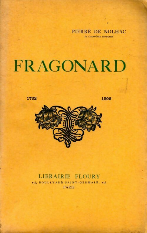 Fragonard 1732-1806 - Pierre De Nolhac -  Librairie Floury - Livre