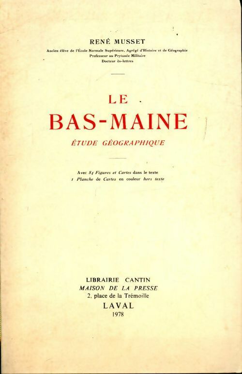 Le Bas-Maine : Étude géographique - René Musset -  Cantin GF - Livre