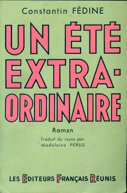 Un été extraordinaire - Constantin Fédine -  Editeurs français réunis GF - Livre