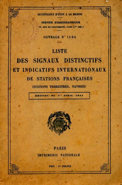 Liste des signaux distinctifs et indicatifs internationaux des stations françaises - Collectif -  Imprimerie Nationale GF - Livre
