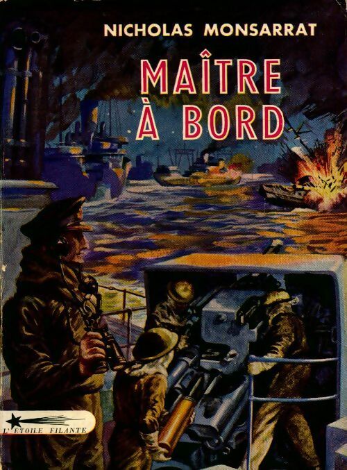 Maître à bord - Nicholas Monsarrat -  L'étoile filante - Livre