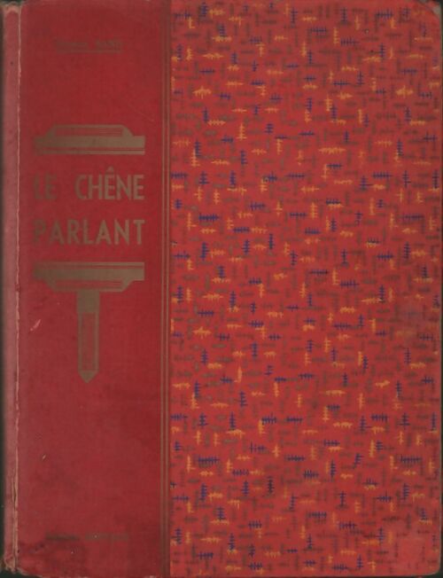 Le chêne parlant - George Sand -  Dervaux GF - Livre