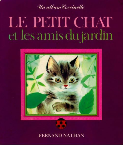 Le petit chat et les amis du jardin - Romain Simon -  Mon album Coccinelle - Livre