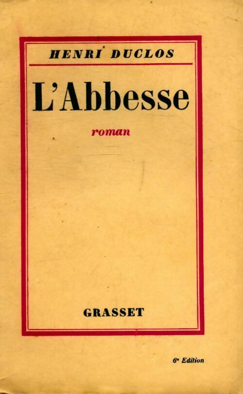 L'abbesse - Henri Duclos -  Grasset poches divers - Livre