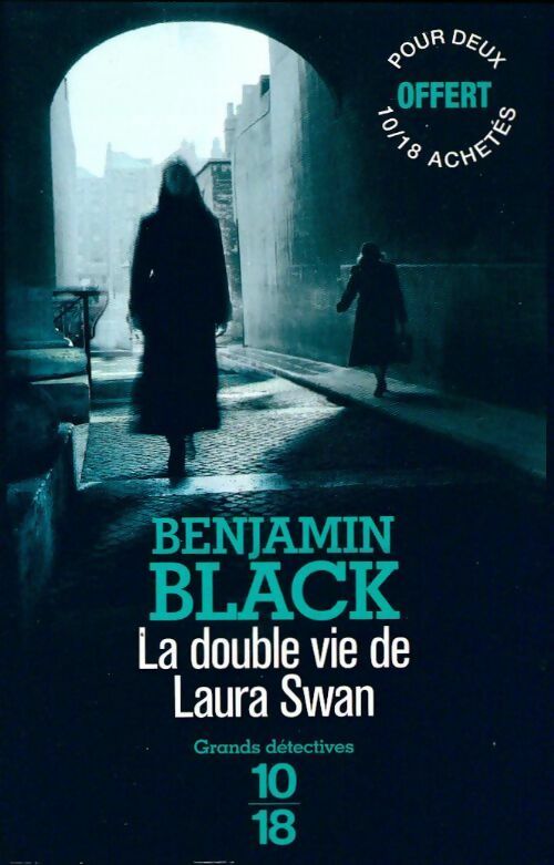 La double vie de Laura Swan - Benjamin Black -  10-18 - Livre