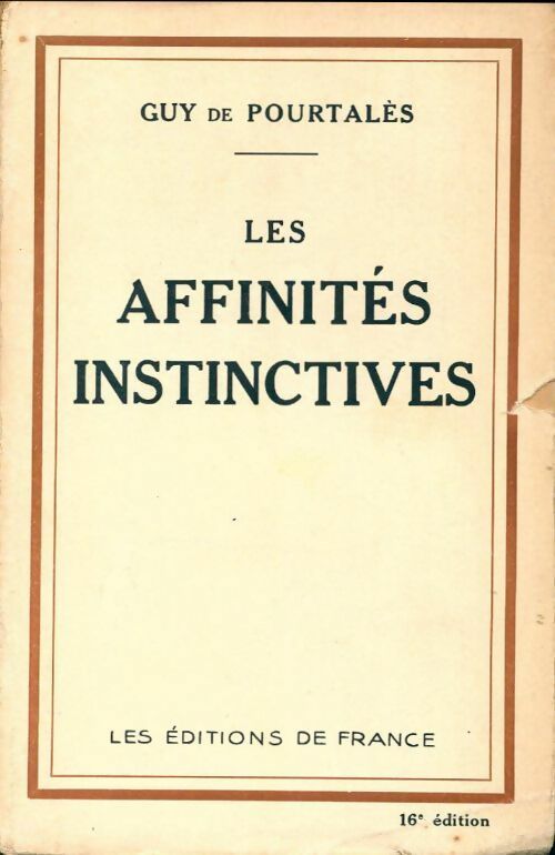 Les affinités instinctives - Guy De Pourtalès -  Poche Editions de France - Livre
