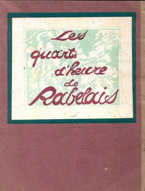 Les quarts d'heure de Rabelais - Collectif -  Poche Rabelais - Livre