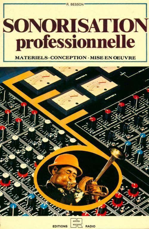 Sonorisation professionnelle - René Besson -  Radio GF - Livre