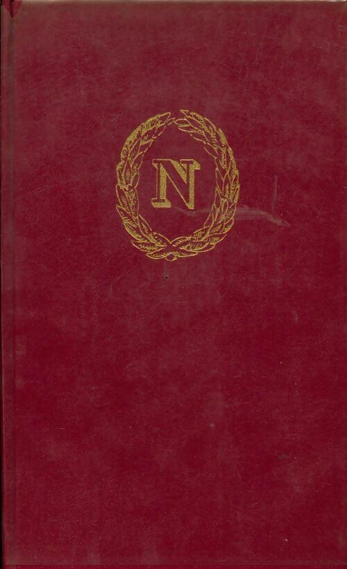 Napoléon. 20 ans de campagnes - Commandant Henry Lachouque -  Arthaud GF - Livre
