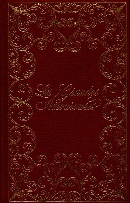 Marquise des anges Tome I : Angélique - Anne Golon -  Les grandes amoureuses - Livre