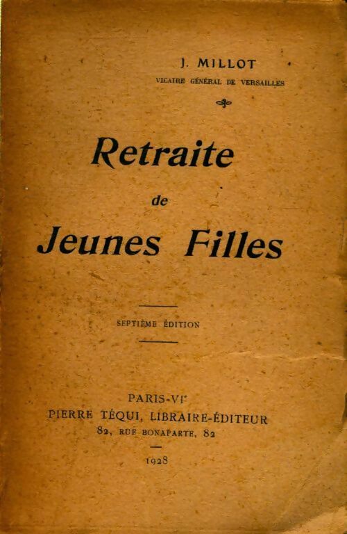 Retraite de jeunes filles - J. Millot -  Poche Téqui - Livre