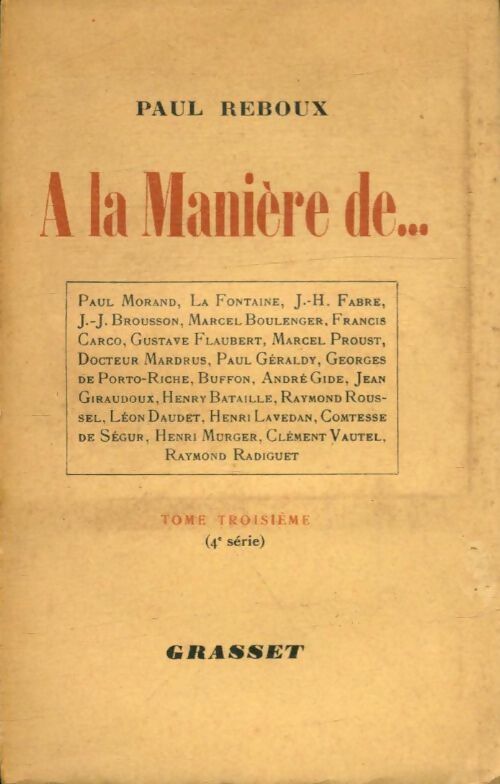 A la manière de... Tome III - Paul Reboux -  Grasset poches divers - Livre