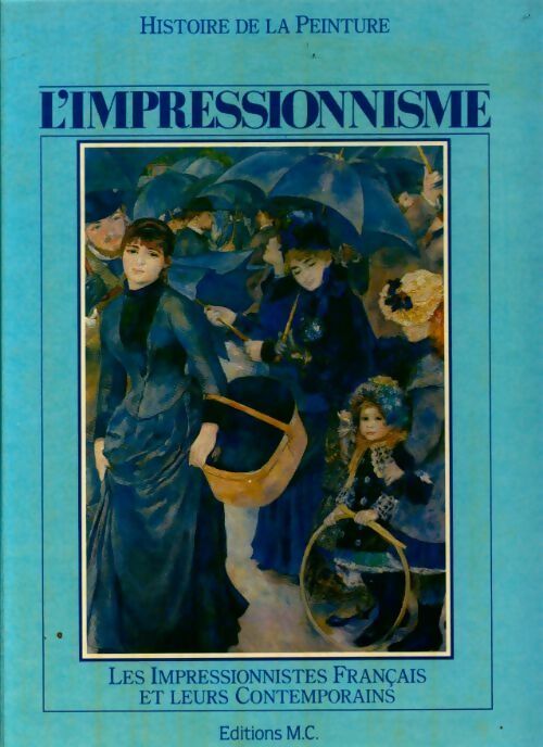 L'impressionnisme - Collectif -  Histoire de la peinture - Livre