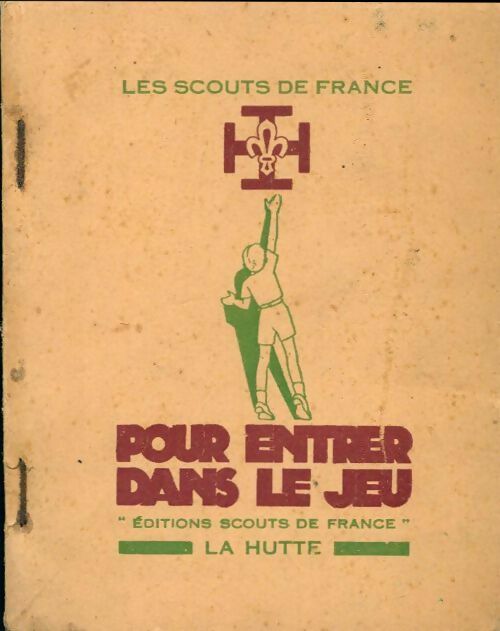 Pour entrer dans le jeu - Pierre Delsuc -  Scouts de France - Livre