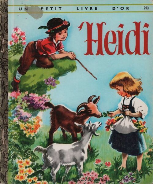 Heidi et la fête - Johanna Spyri -  Un petit livre d'or - Livre