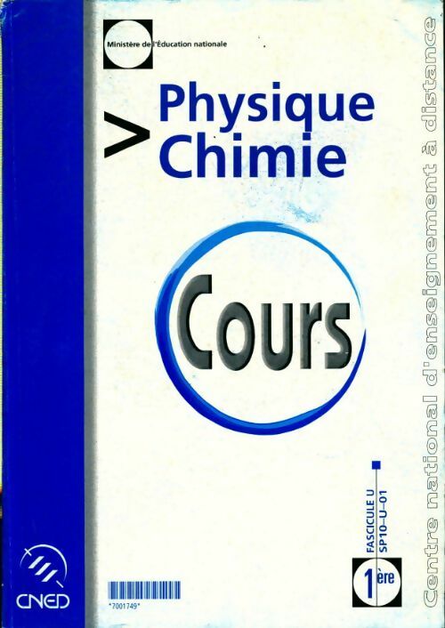 Physique-chimie Première fascicule U - Collectif -  CNED GF - Livre