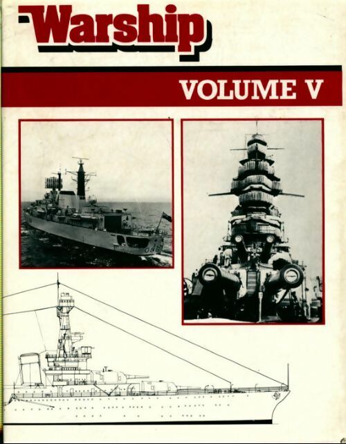 Warship Tome V - John Roberts -  Conway Maritime Press - Livre