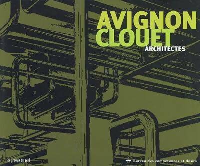 Avignon-Clouet architectes - Benjamin Avignon -  Presses du réel GF - Livre