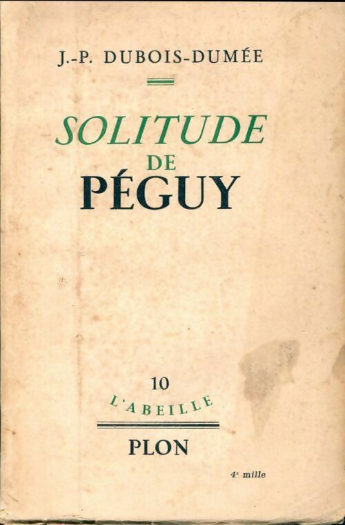 Solitude de Péguy - Jean-Pierre Dubois-Dumée -  L'abeille - Livre