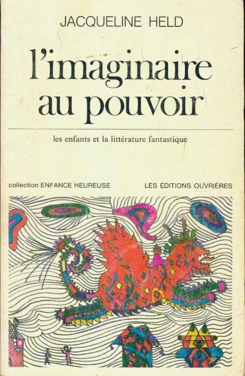 L'imaginaire au pouvoir - Jacqueline Held -  Enfance heureuse - Livre