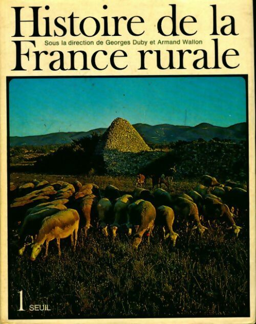 Histoire de la France rurale Tome I - Collectif -  Seuil GF - Livre