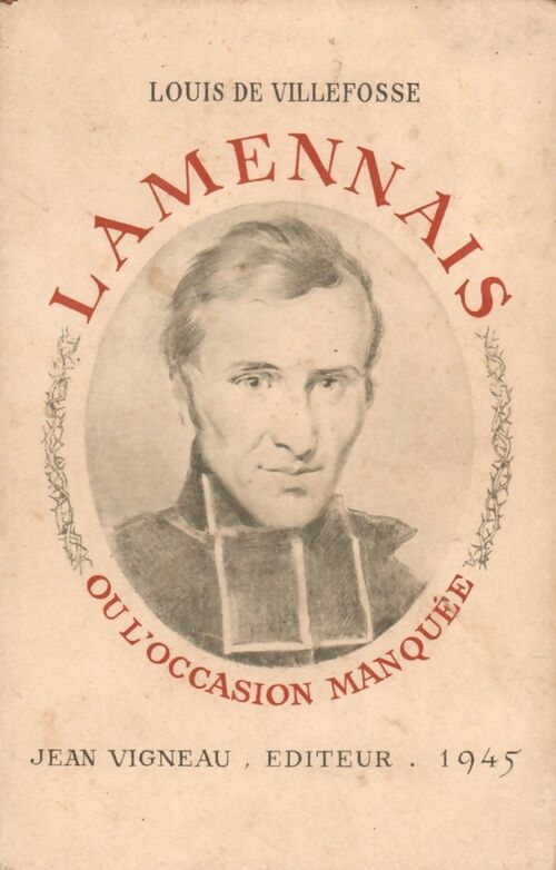 Lamennais ou l'occasion manquée - L. De Villefosse -  Vigneau GF - Livre